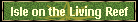 Isle on the Living Reef